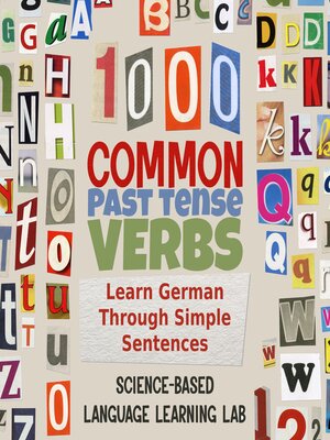 cover image of 1000 Common Past Tense Verbs: Learn German Through Simple Sentences